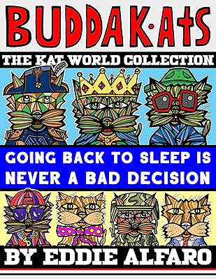 Going Back to Sleep is Never a Bad Decision (BuddaKat Series)