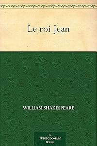 Le roi Jean (French Edition)