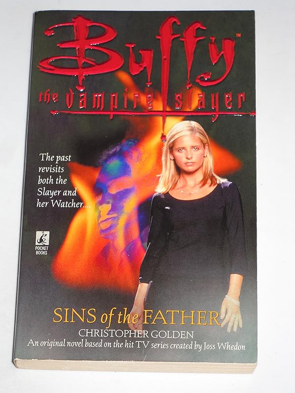 Sins of the Father (Buffy the Vampire Slayer) by Christopher Golden