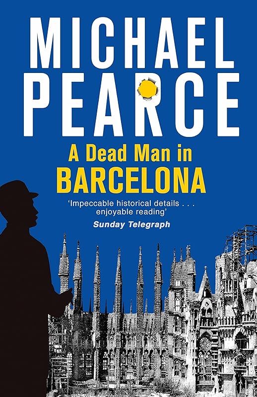 A Dead Man in Barcelona (Seymour of Special Branch) by Michael Pearce