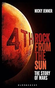 4th Rock from the Sun: The Story of Mars (Bloomsbury Sigma) by Nicky Jenner