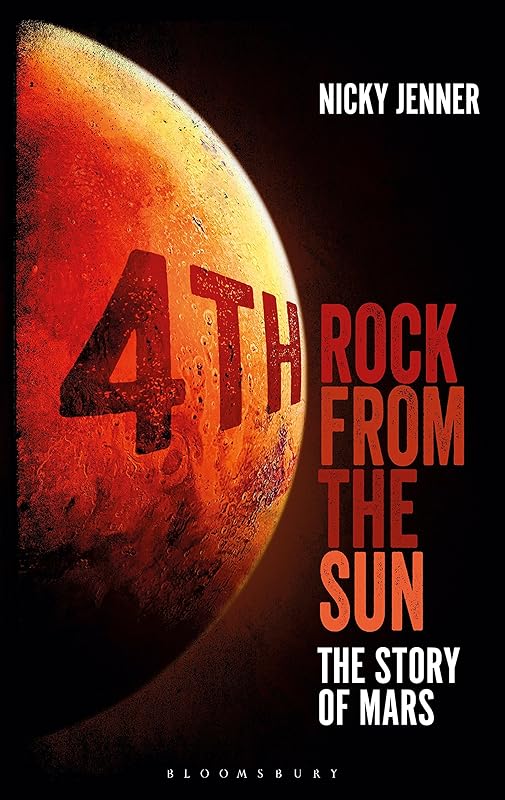 4th Rock from the Sun: The Story of Mars (Bloomsbury Sigma) by Nicky Jenner
