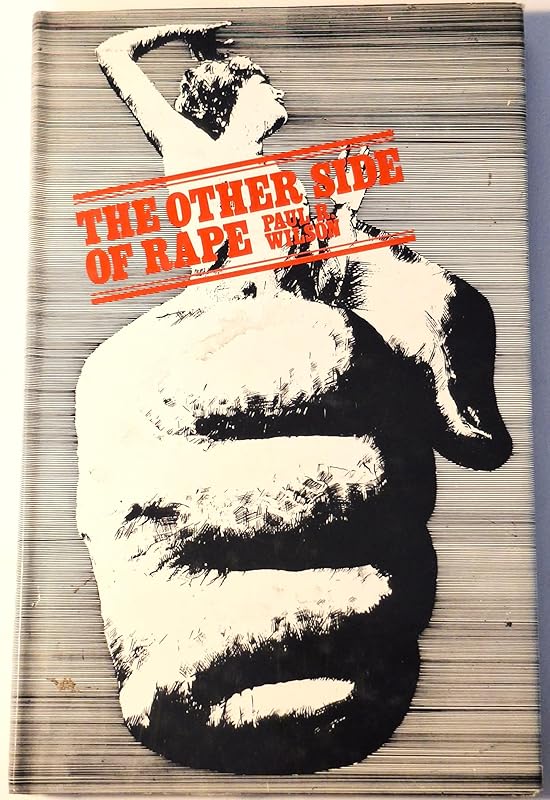 Other Side of Rape by Paul Wilson