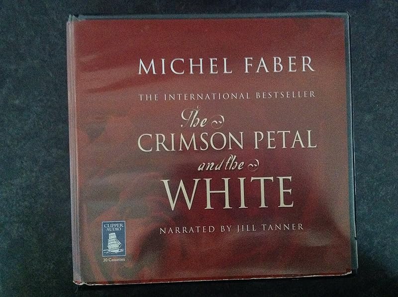 The Crimson Petal and the White - Parts 1 & 2 by Michel Faber