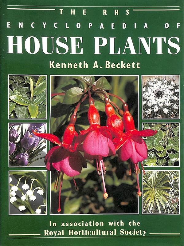 The RHS Encyclopaedia of House Plants Including Conservatory Plants by Kenneth A. Beckett