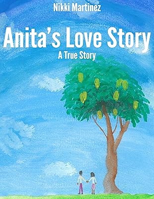 Anita's Love Story: A True Story