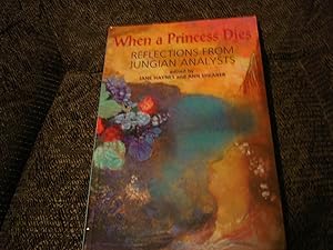 When a Princess Dies: Reflections from Jungian Analysts by Ann Shearer