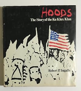 Hoods: The Story of the Ku Klux Klan
