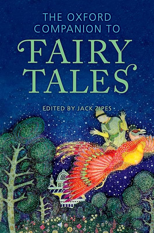 The Oxford Companion to Fairy Tales (Oxford Companions) by Jack Zipes