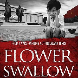 Flower Swallow: Whispers of Refuge, Book 4 by Alana Terry