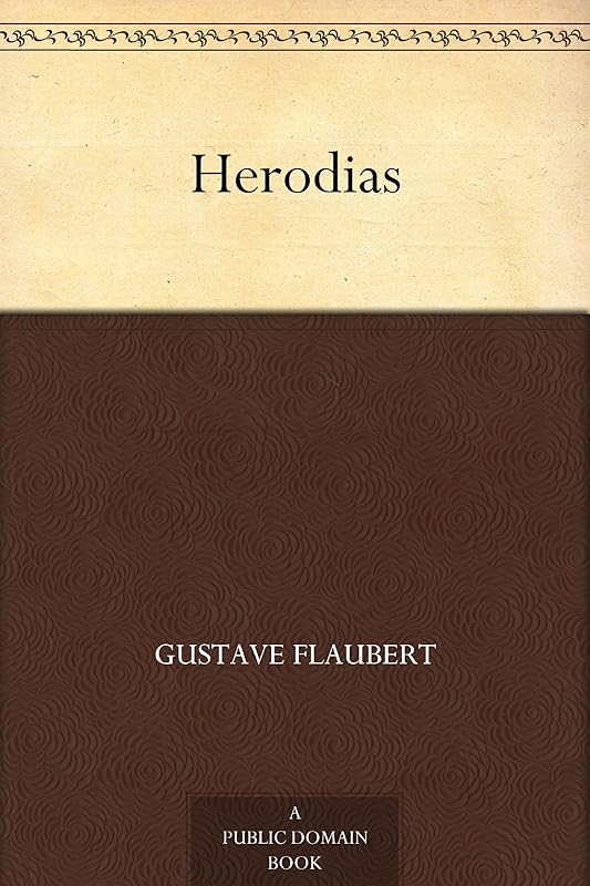 Herodias by Gustave Flaubert