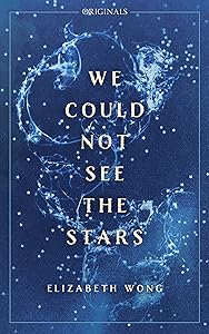 We Could Not See the Stars: A John Murray Original