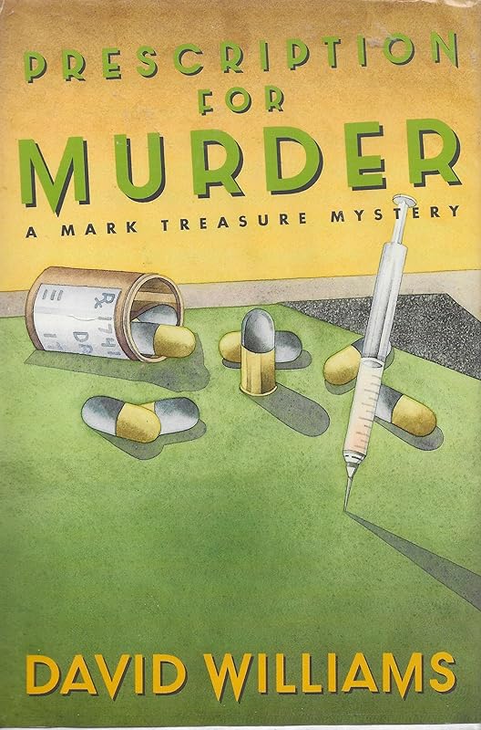 Prescription for Murder: A Mark Treasure Mystery by David Williams