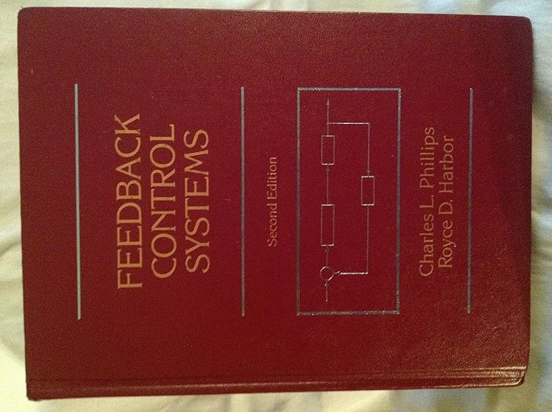 Feedback Control Systems by Charles L Phillips
