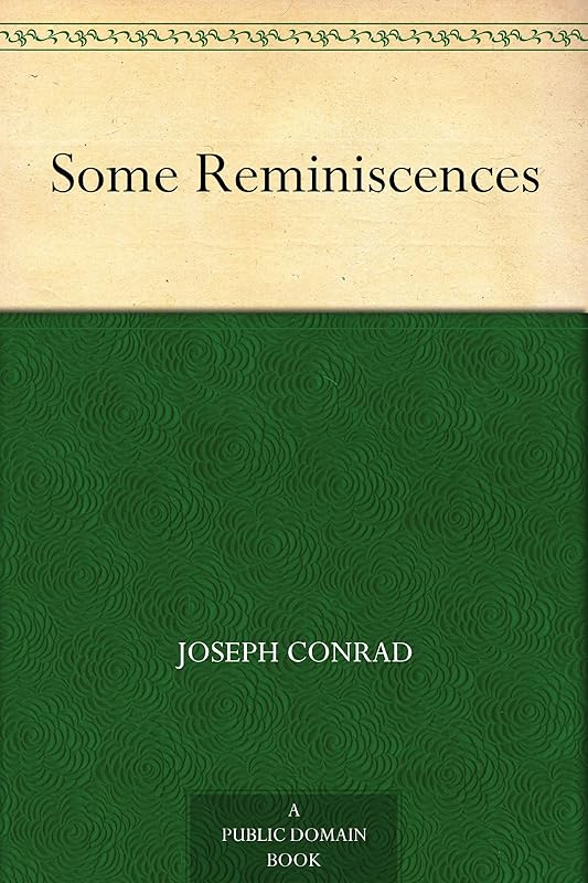Some Reminiscences by Joseph Conrad