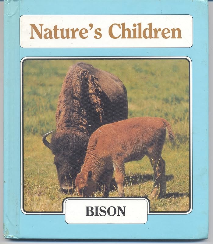 Bison (Nature's Children) by Amy-Jane Beer