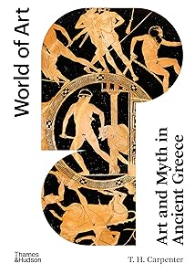 Art and Myth in Ancient Greece (World of Art) by T. H. Carpenter