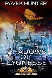 Shadows of Lyonesse - Epic fantasy brimming with action and magic, set in the time of Atlantis.: Epic fantasy brimming with action and magic, set in the ... Atlantis. (The Broken Pithos Saga Book 3) by ravek hunter