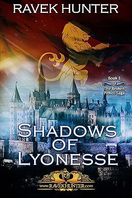 Shadows of Lyonesse - Epic fantasy brimming with action and magic, set in the time of Atlantis.: Epic fantasy brimming with action and magic, set in the ... Atlantis. (The Broken Pithos Saga Book 3)