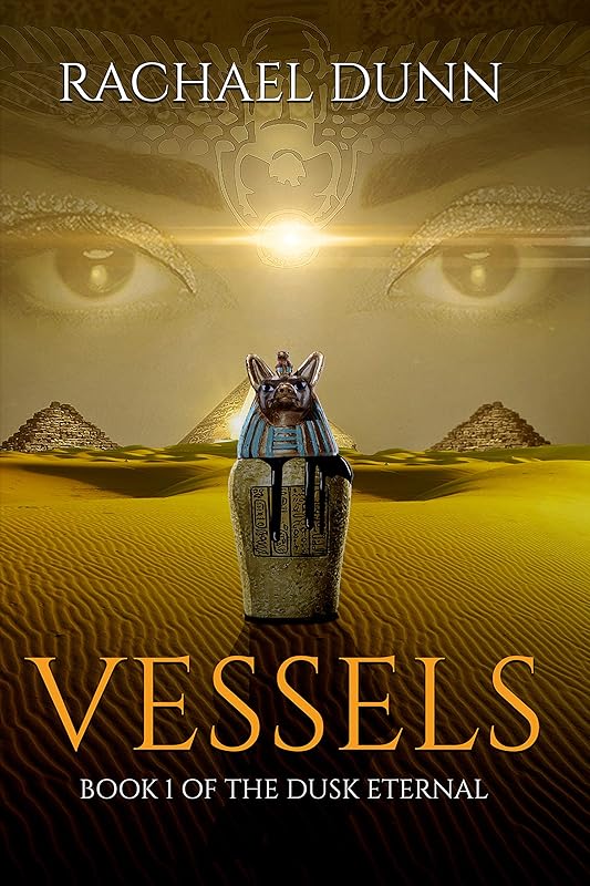 Vessels: Book 1 of the Dusk Eternal by Rachael Dunn