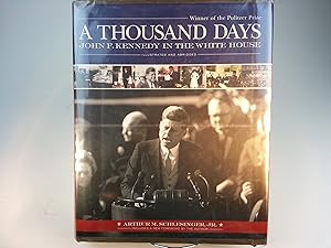 Thousand Days: John F. Kennedy in the White House