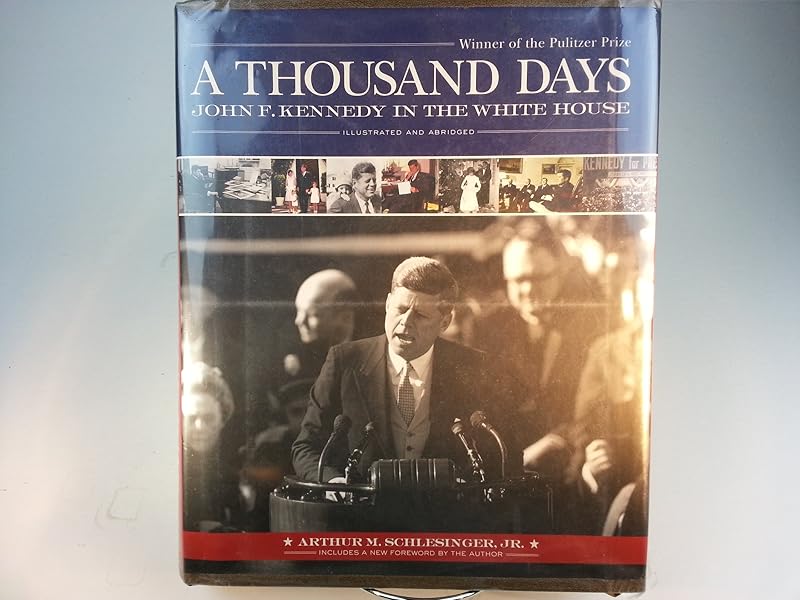 Thousand Days: John F. Kennedy in the White House by David Sobel