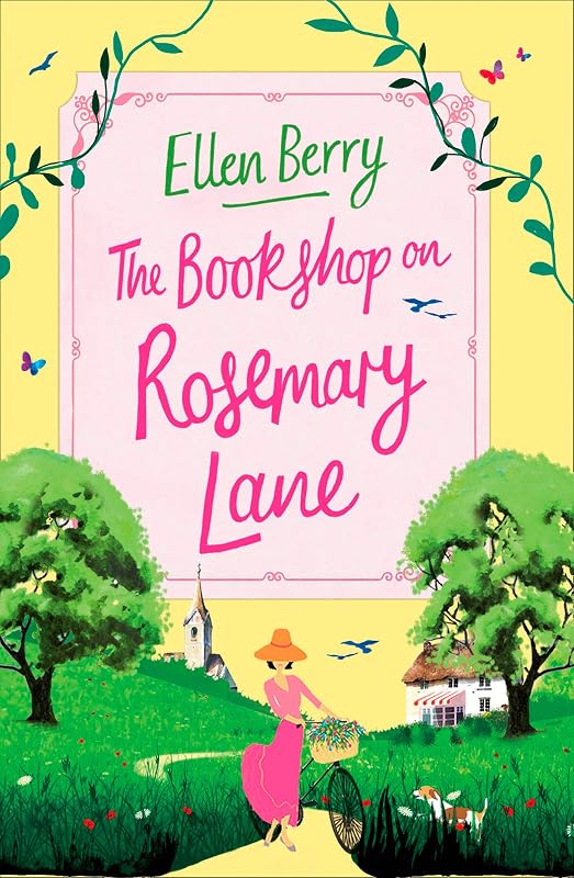 The Bookshop on Rosemary Lane: The perfect feel-good read by Ellen Berry