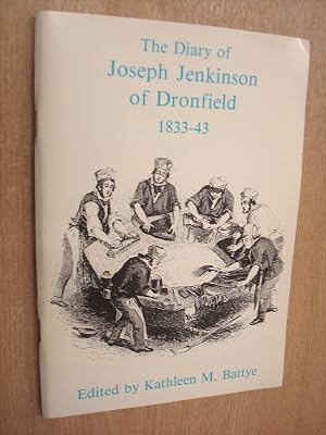 The Diary of Joseph Jenkinson of Dronfield, 1833-43 (Derbyshire Record Society Occasional Paper)