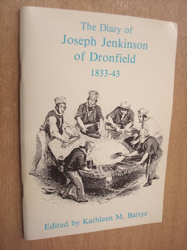 The Diary of Joseph Jenkinson of Dronfield, 1833-43 (Derbyshire Record Society Occasional Paper) by Joseph Jenkinson