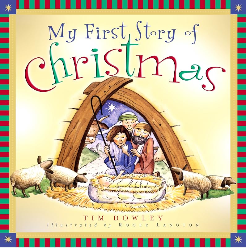 My First Story of Christmas (My First Story Series) by Tim Dowley