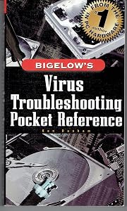 Bigelow's Virus Troubleshooting Pocket Reference by Ken Dunham