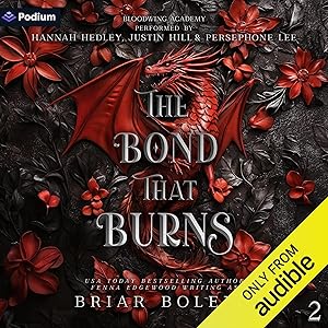 The Bond That Burns: Bloodwing Academy, Book 2 by Briar Boleyn