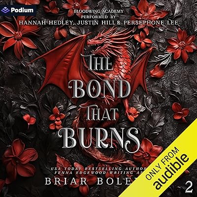 The Bond That Burns: Bloodwing Academy, Book 2