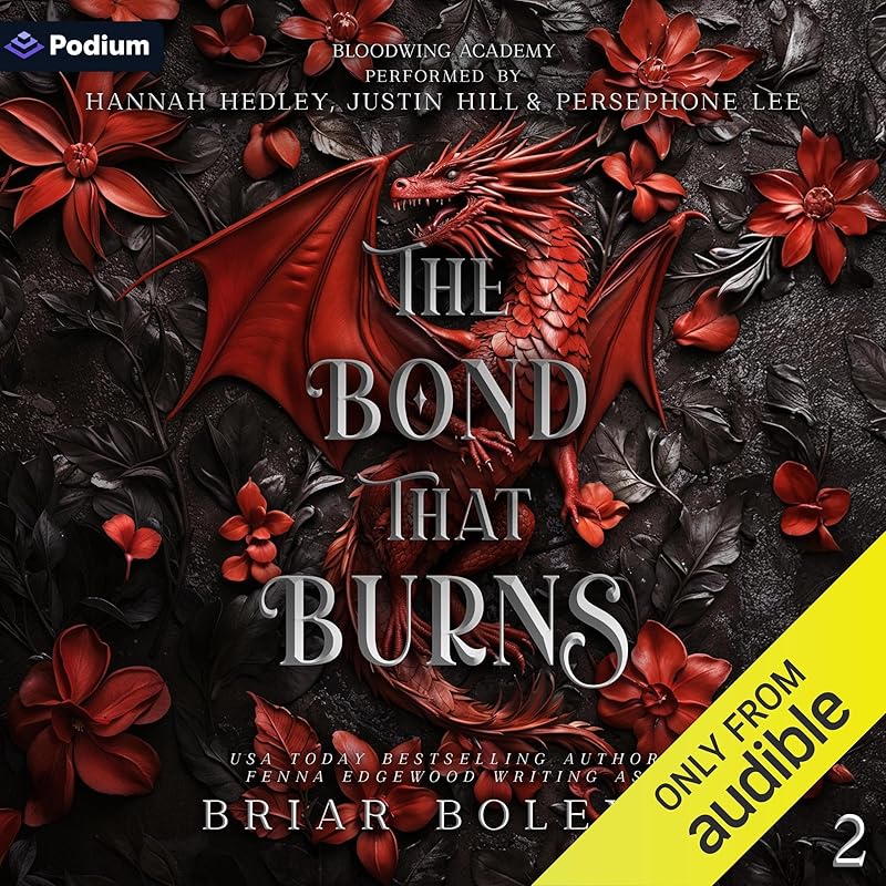 The Bond That Burns: Bloodwing Academy, Book 2 by Briar Boleyn