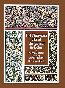 Art Nouveau Floral Ornament in Color (Dover Pictorial Archive) by Maurice P. Verneuil