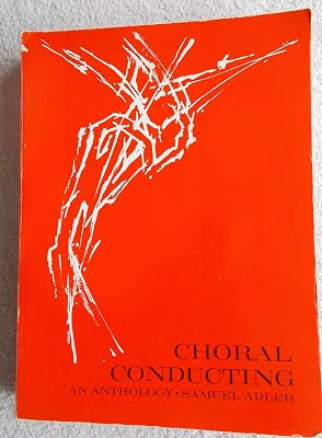 Choral Conducting: An Anthology