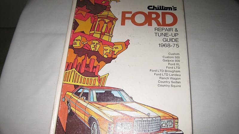 Chilton's Repair and Tune-up Guide, Ford 1968-1975 by Chilton Book Company