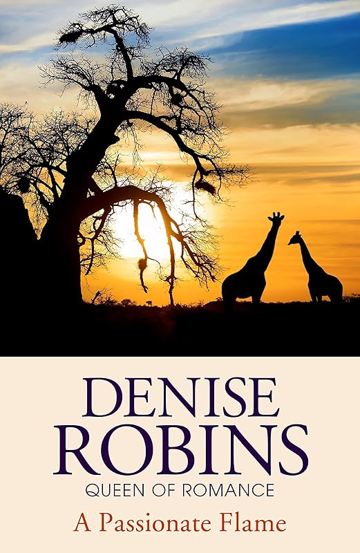 A Passionate Flame by Denise Robins