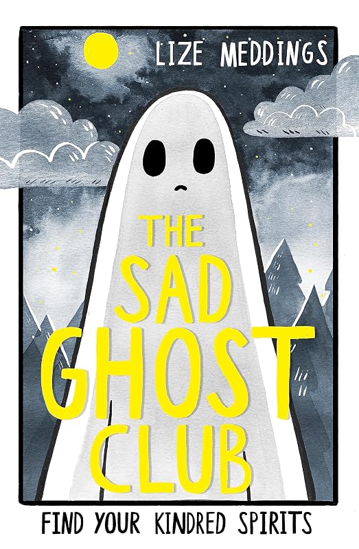 The Sad Ghost Club: Volume 1 by Lize Meddings