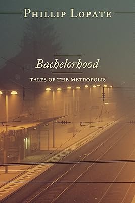 Bachelorhood: Tales of the Metropolis