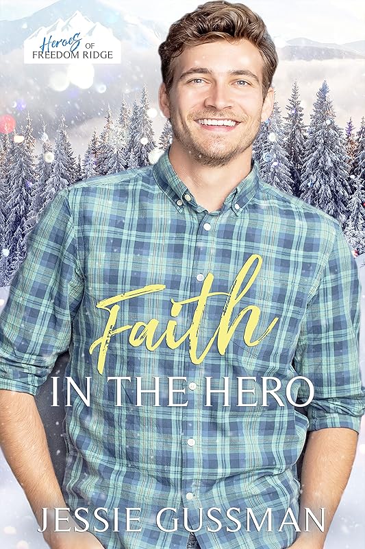 Faith in the Hero by Jessie Gussman