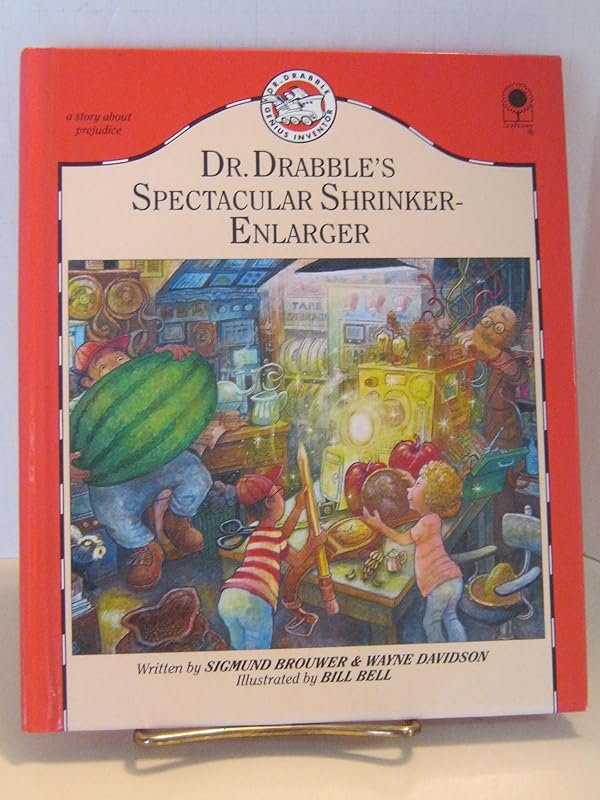 Doctor Drabbles Spectacular Shrinker-Enlarger (Dr Drabble Genius Inventor Series : No 5) by Sigmund Brouwer
