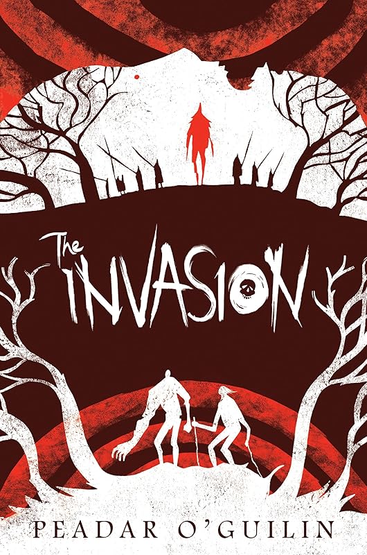 The Invasion (The Call, Book 2) (2) by Peadar O'Guilin