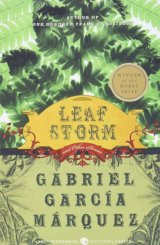Leaf Storm: and Other Stories (Perennial Classics) by Gabriel Garcia Marquez