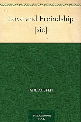 Love and Freindship [sic]