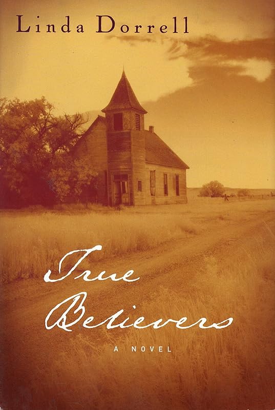 True believers by Linda Dorrell