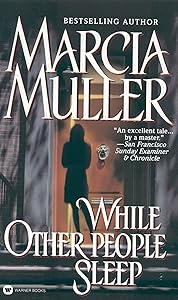 While Other People Sleep (A Sharon McCone Mystery Book 18)