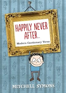 Happily Never After: Modern Cautionary Tales