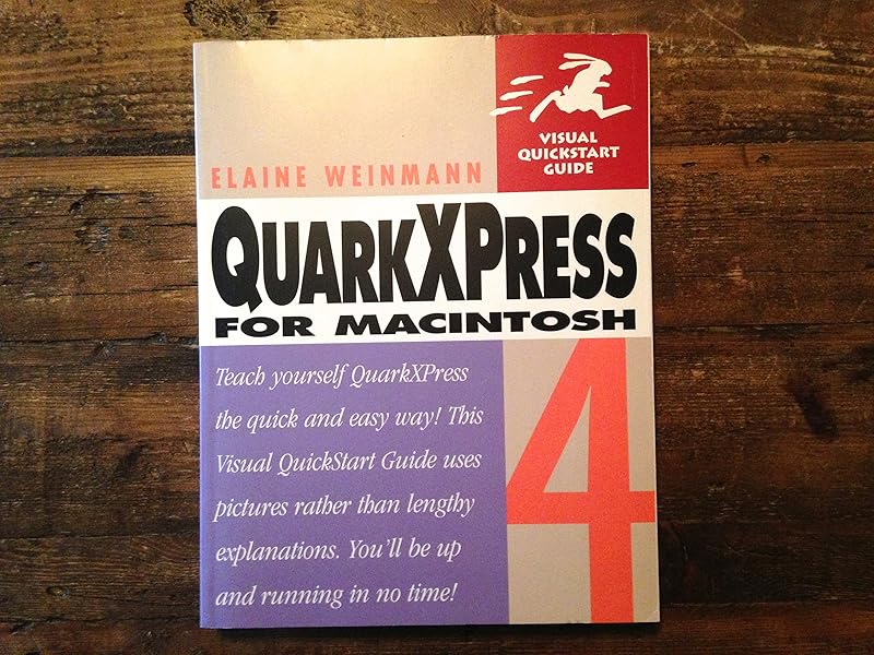 QuarkXPress 4 for Macintosh by Elaine Weinmann