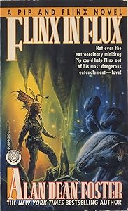 Flinx in Flux (Adventures of Pip & Flinx Book 6)